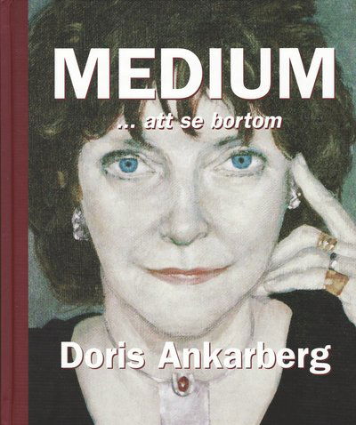 Cover for Ankarberg Doris · Medium - att se bortom (Hardcover Book) (2008)