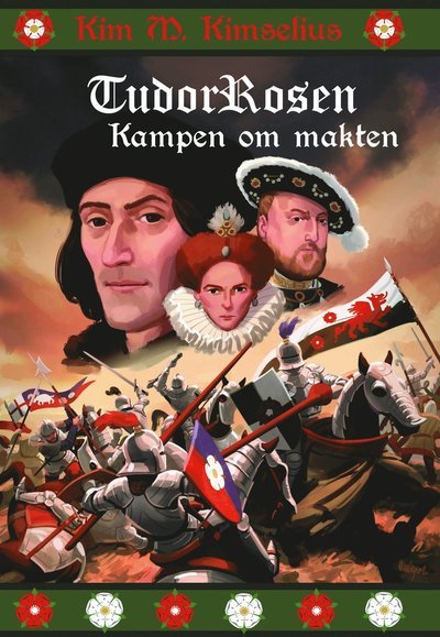 Cover for Kim M. Kimselius · Theo och Ramona: Tudorrosen : kampen om makten (Landkarten) (2015)