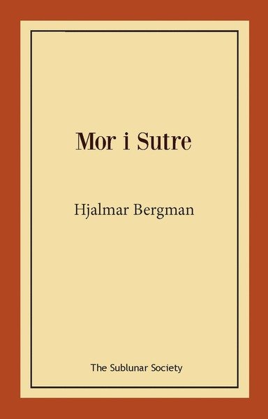 Cover for Hjalmar Bergman · Mor i Sutre (Book) (2019)