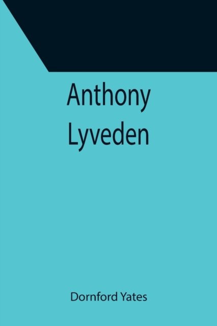 Cover for Dornford Yates · Anthony Lyveden (Paperback Bog) (2021)
