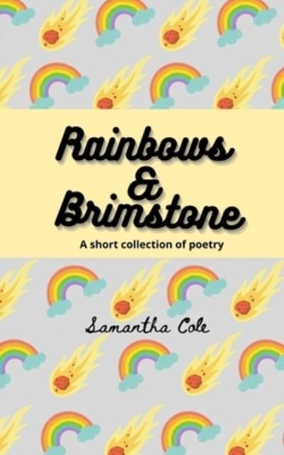 Cover for Samantha Cole · Rainbows and Brimstone (Paperback Bog) (2023)