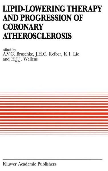 Cover for A V Bruschke · Lipid-Lowering Therapy and Progression of Coronary Atherosclerosis - Developments in Cardiovascular Medicine (Pocketbok) [Softcover reprint of the original 1st ed. 1996 edition] (2011)