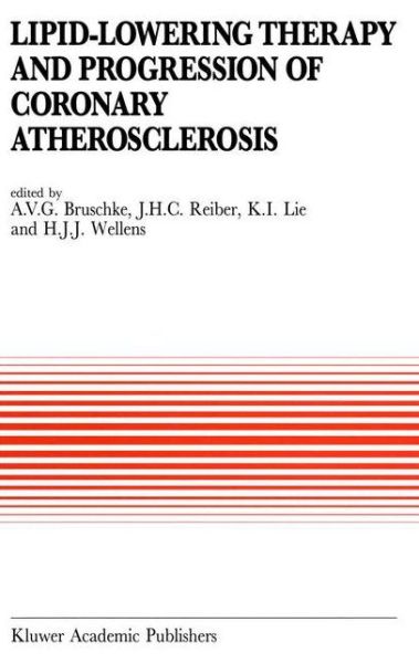 Cover for A V Bruschke · Lipid-Lowering Therapy and Progression of Coronary Atherosclerosis - Developments in Cardiovascular Medicine (Paperback Book) [Softcover reprint of the original 1st ed. 1996 edition] (2011)