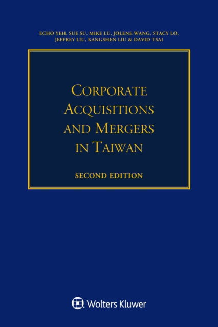 Echo Yeh · Corporate Acquisitions and Mergers in Taiwan (Paperback Book) [2 New edition] (2019)