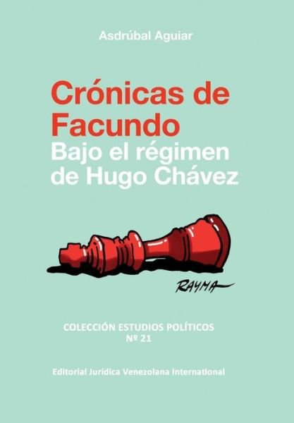 Cover for Asdrubal Aguiar · Cronicas de Facundo. Bajo El Regimen de Hugo Chavez (Paperback Book) (2019)