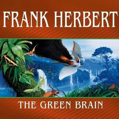 Cover for Frank Herbert · The Green Brain Lib/E (CD) (2010)