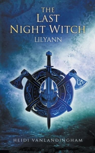 Cover for Heidi Vanlandingham · The Last Night Witch: Lilyann - Flight of the Night Witches (Paperback Book) (2021)