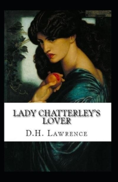 Cover for David Herbert Lawrence · Lady Chatterley's Lover Annotated (Paperback Book) (2022)