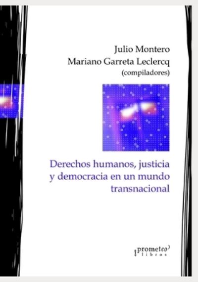 Cover for Julio Montero · Derechos humanos, justicia y democracia en un mundo transnacional: Ensayos en homenaje a Osvaldo Guariglia (Paperback Book) (2021)