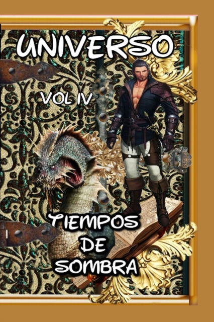 Cover for Regla Mercedes Lopez · UNIVERSO Vol IV: Tiempos de Sombra (Paperback Book) (2021)