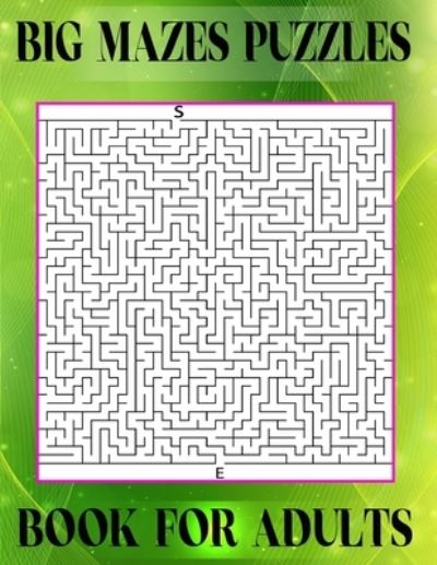 Cover for Kr Print House · Big Mazes Puzzles Book For Adults: 200 Mazes in Variety of puzzle styles Challenging with Hard Mazes Puzzles Book for Adults. (Taschenbuch) (2021)