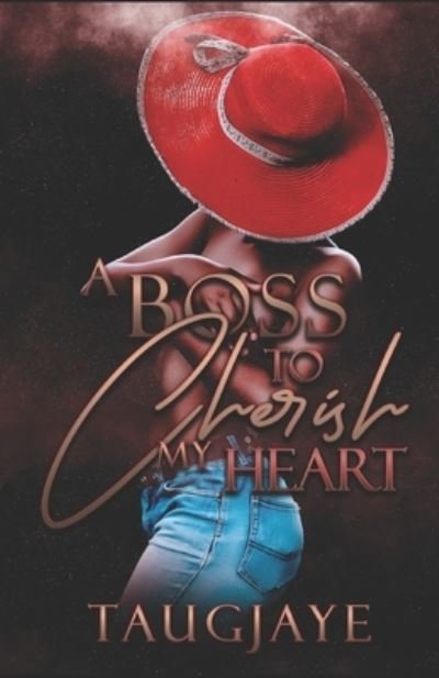 Cover for Taugjaye Crawford · A Boss to Cherish My Heart (Paperback Bog) (2021)