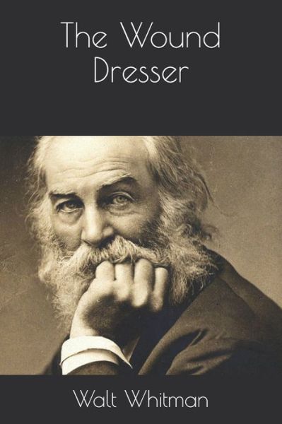 Cover for Walt Whitman · The Wound Dresser (Pocketbok) (2020)