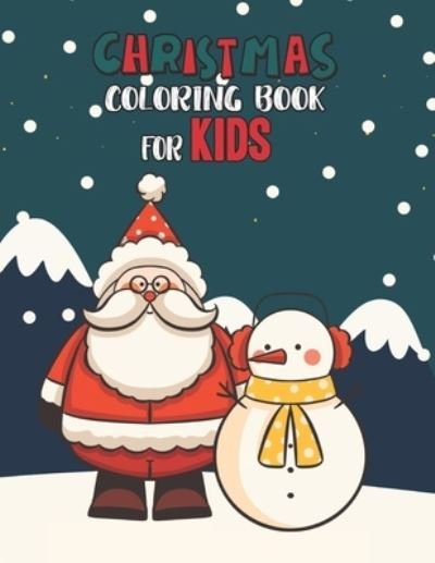 Christmas Coloring Book For Kids - Mimouni Publishing Group - Books - Independently Published - 9798565138511 - November 15, 2020