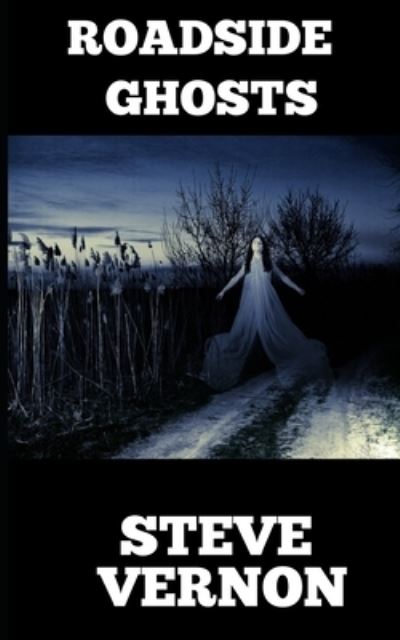 Cover for Steve Vernon · Roadside Ghosts (Pocketbok) (2020)