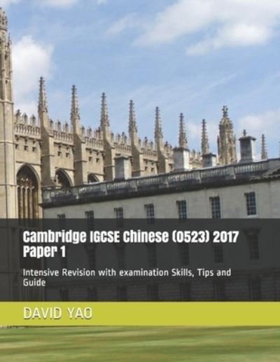 Cover for David Yao · Cambridge IGCSE Chinese (0523) 2017 Paper 1 (Paperback Book) (2021)