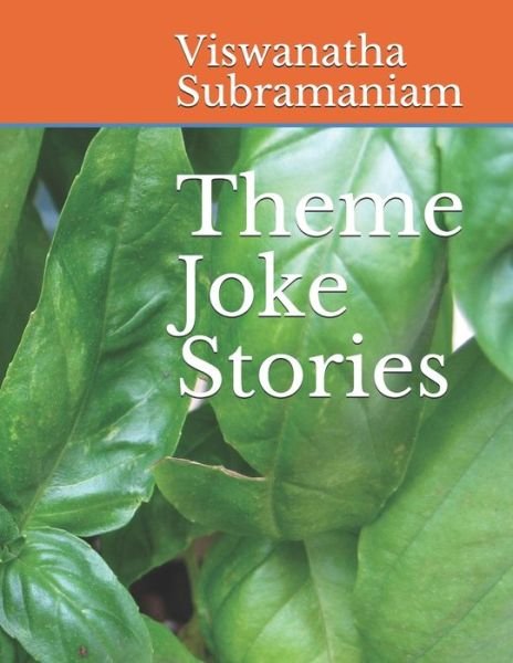 Cover for Viswanatha Sankara Rama Subramaniam · Theme Joke Stories (Paperback Book) (2020)