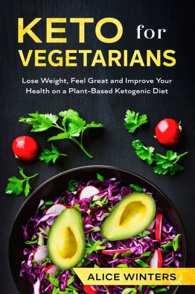 Cover for Alice Winters · Keto for Vegetarians (Taschenbuch) (2020)