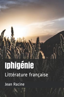 Cover for Jean Racine · Iphigenie (Paperback Book) (2020)