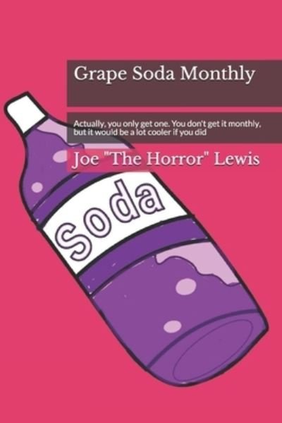 Cover for Joe Lewis · Grape Soda Monthly (Paperback Book) (2020)