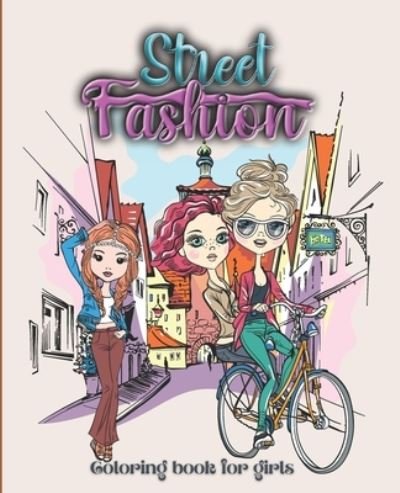 Cover for Pink Stylish Press · Street Fashion Coloring Book (Paperback Bog) (2021)