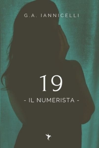 Cover for G a Iannicelli · 19: Il Numerista (Pocketbok) (2021)