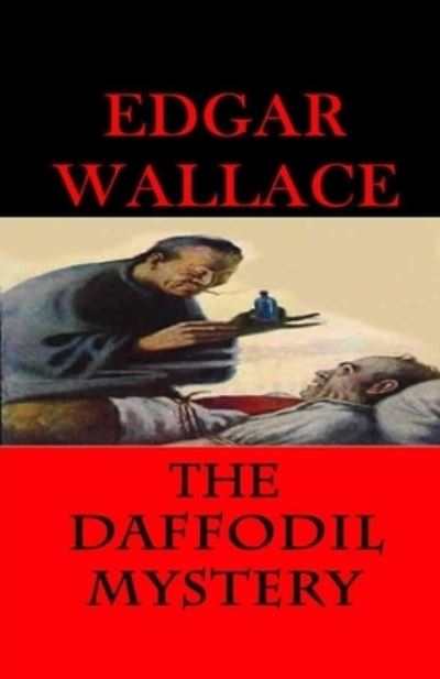 Cover for Edgar Wallace · The Daffodil Mystery Illustrated (Paperback Book) (2021)