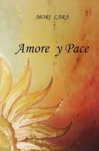 Cover for Lara Mori · Amore y Pace (Paperback Book) (2021)