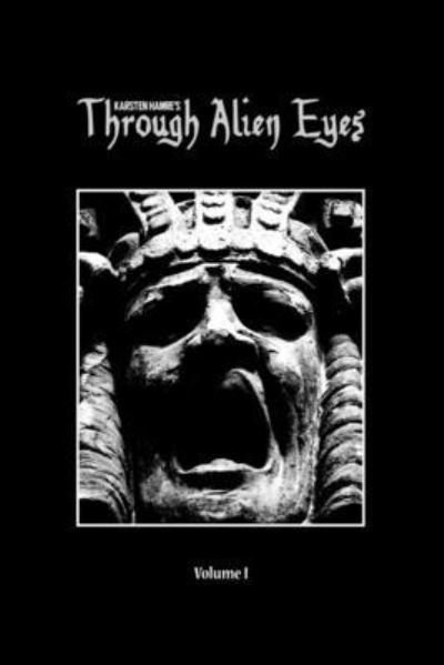 Cover for Karsten Hamre · Through Alien Eyes Volume I (Paperback Book) (2021)