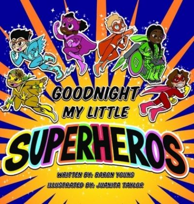 Cover for Baron Young · Good Night My Little Superheros (Hardcover Book) (2021)