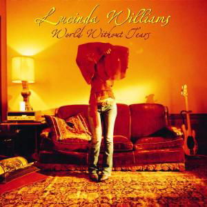 World Without Tears - Lucinda Williams - Musique - LOST HIGHWAY - 0008817035512 - 30 juin 1990