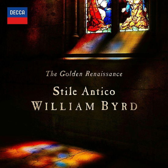 The Golden Renaissance - William Byrd - Stile Antico - Musique - DECCA CLASSICS - 0028948539512 - 13 janvier 2023