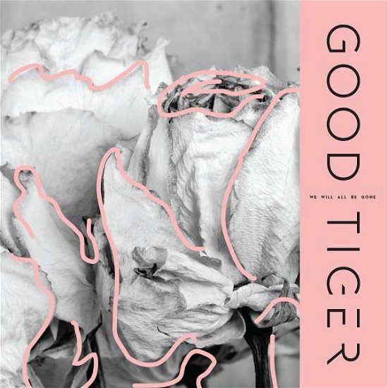 Cover for Good Tiger · We Will All Be Gone (LP) (2022)