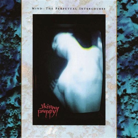 Cover for Skinny Puppy · Mind: The Perpetual Intercourse (LP) [Standard edition] (2018)