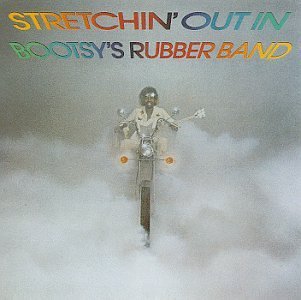 Cover for Bootsy's Rubber Band · Stretchin' out in a Rubber Band (LP) [180 gram edition] (2008)
