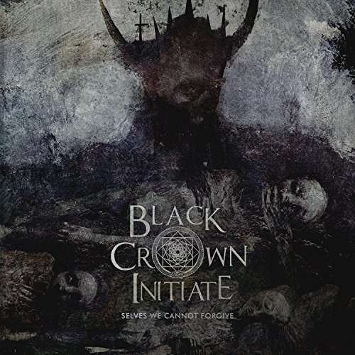Cover for Black Crown Initiate · Selves We Cannot Forgive (LP) (2016)