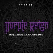 Purple Reign - Future - Musiikki - EPIC - 0196588072512 - perjantai 3. marraskuuta 2023