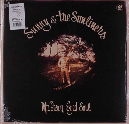 Cover for Sunny &amp; The Sunliners · Mr. Brown Eyed Soul (LP) (2017)