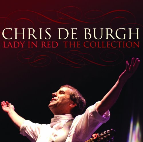Cover for Chris De Burgh · Lady In Red - The Collection (CD) (2013)