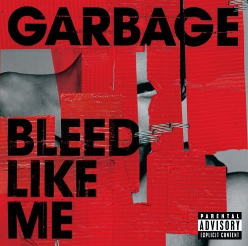 Cover for Garbage · Bleed Like Me (CD) [Enhanced edition] (2016)