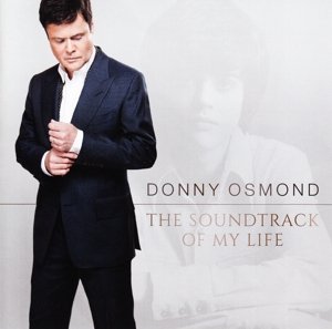 Cover for Donny Osmond · Donny Osmond-soundtrack of My Life (CD) (2014)