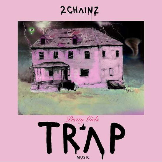 Pretty Girls Like Trap Music - Two Chainz - Musik - DEF JAM - 0602557467512 - 12. marts 2021