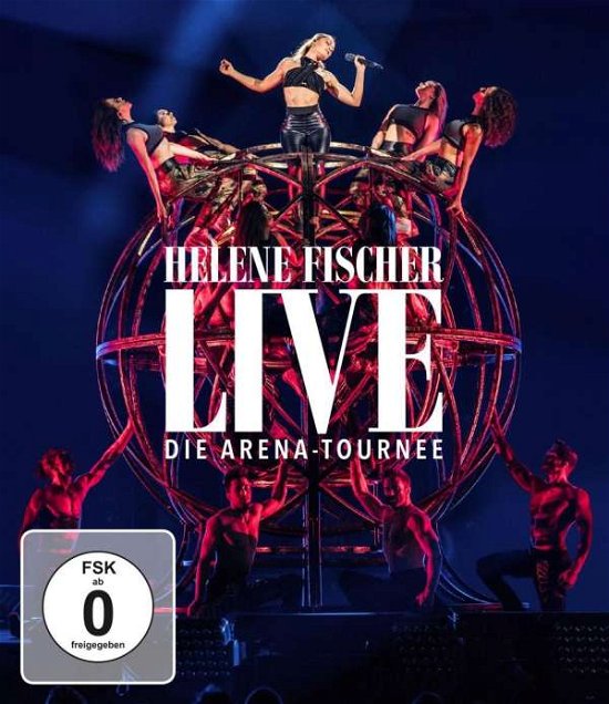 Cover for Helene Fischer · Live - Die Arena Tournee (Blu-ray) (2018)