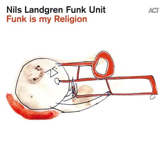 Cover for Nils Landgren · Funk is My Religion [lp] (LP) (2022)