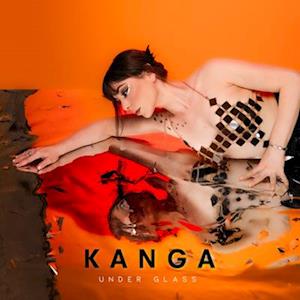 Under Glass - Kanga - Music - ARTOFFACT - 0628070641512 - October 6, 2023