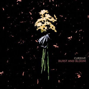Cover for Cursive · Burst &amp; Bloom (LP) [Limited edition] (2012)
