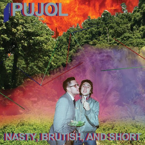 Cover for Pujol · Nasty Brutish &amp; Short (LP) (2011)