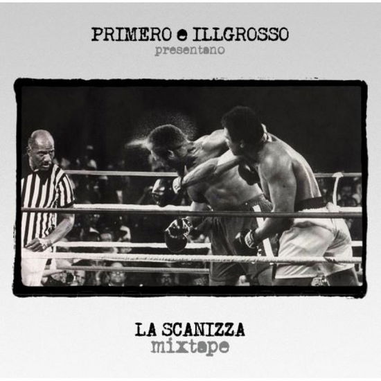 Cover for Primo Brown / Ill Grosso · La Scanizza Mixtape (LP) (2022)