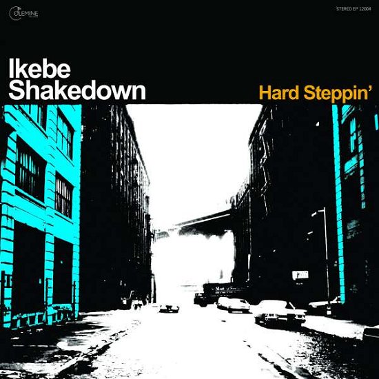 Cover for Ikebe Shakedown · Hard Steppin' (LP) (2022)