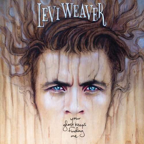 Cover for Levi Weaver · Your Ghost Keeps Finding Me (LP) (2014)